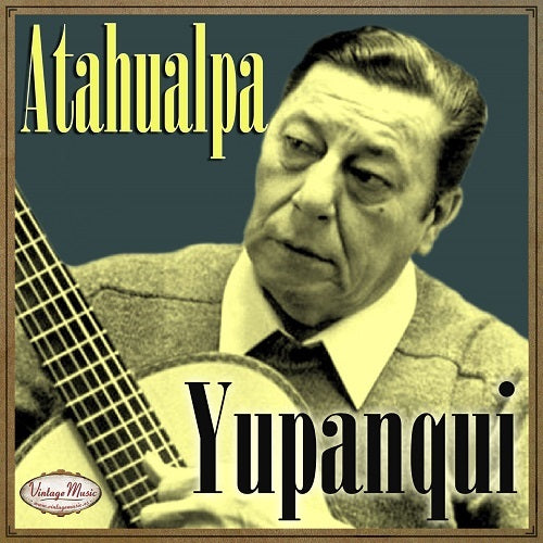 Atahualpa Yupanqui (Colección iLatina)