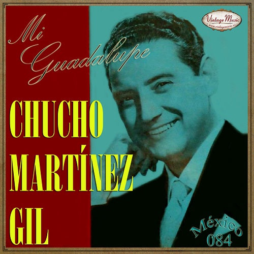 Chucho Martínez Gil (Colección México - #84)
