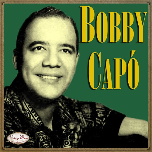Bobby Capó (Colección iLatina)