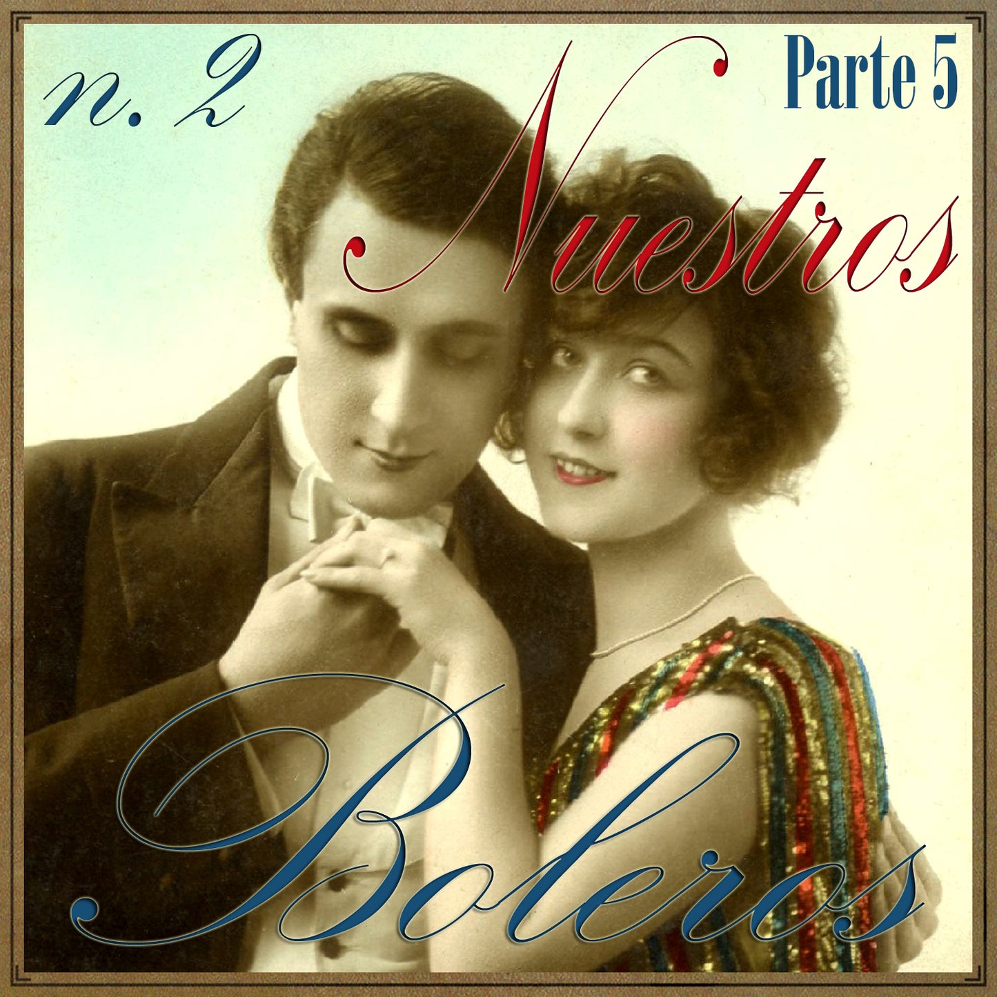 Nuestros Boleros - Parte 2. Vol 5 (Colección Vintage Music)