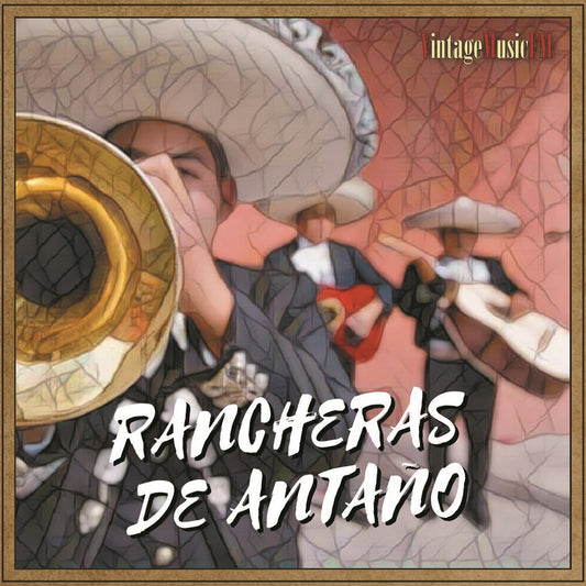 Mariachis de México - Rancheras de Antaño (Colección México)