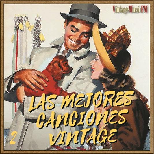 Las Mejores Canciones Vintage 2 - (Colección VintageMusicFM)