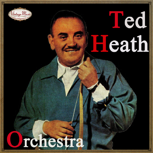 Ted Heath (Colección Vintage Music)