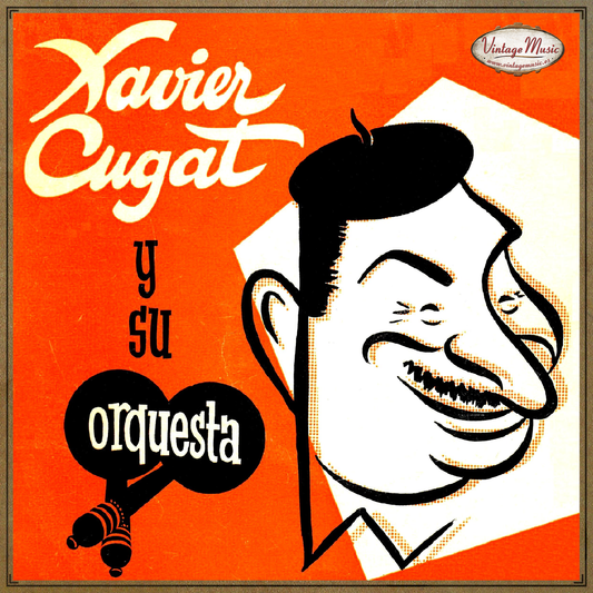 Xavier Cugat (Colección Vintage Music)