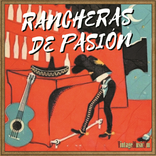 Rancheras de Pasión (Colección Mexico)