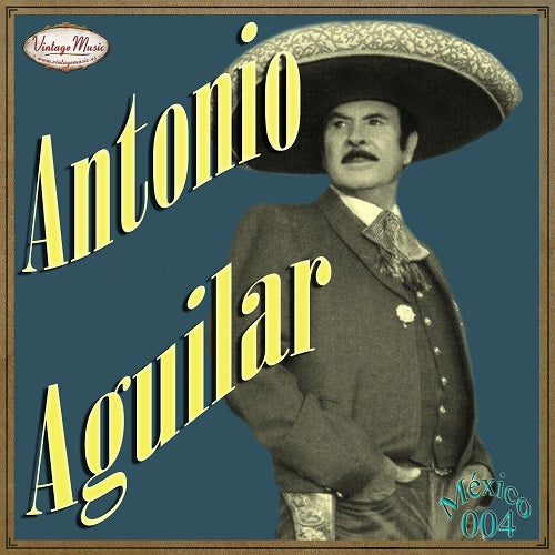 Antonio Aguilar (Colección México - #04)