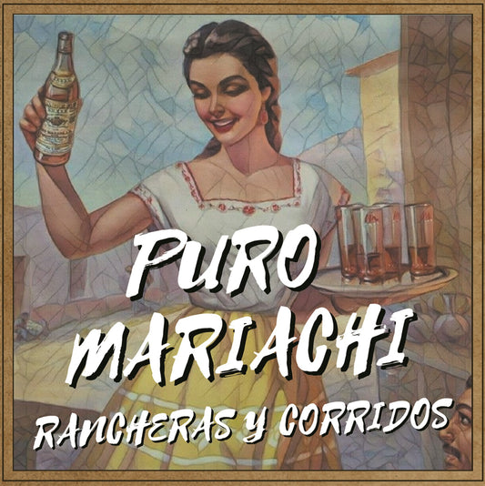 Puro Mariachi - Rancheras y Corridos (Colección México)