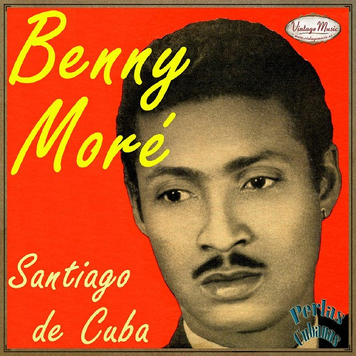 Benny Moré (Colección Perlas Cubanas - #227)