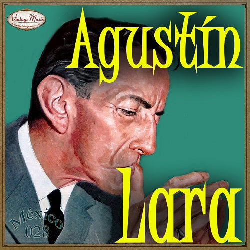 Agustín Lara (Colección México - #28)