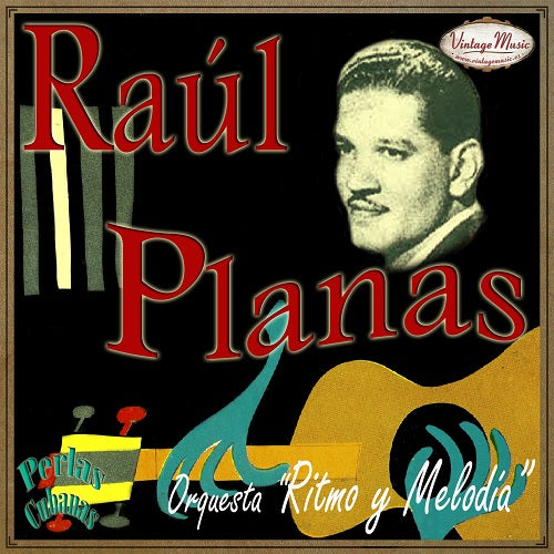 Raúl Planas (Colección Perlas Cubanas - #35)