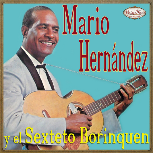 Mario Hernández y Sexteto Borinquen (Colección iLatina)