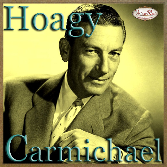 Hoagy Carmichael (Colección Vintage Music)