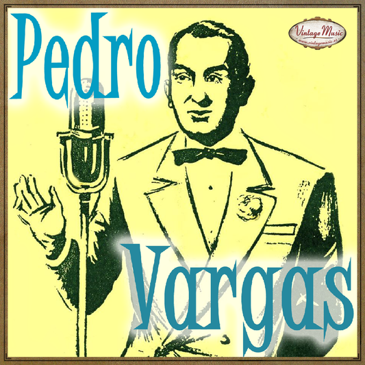 Pedro Vargas (Colección iLatina)