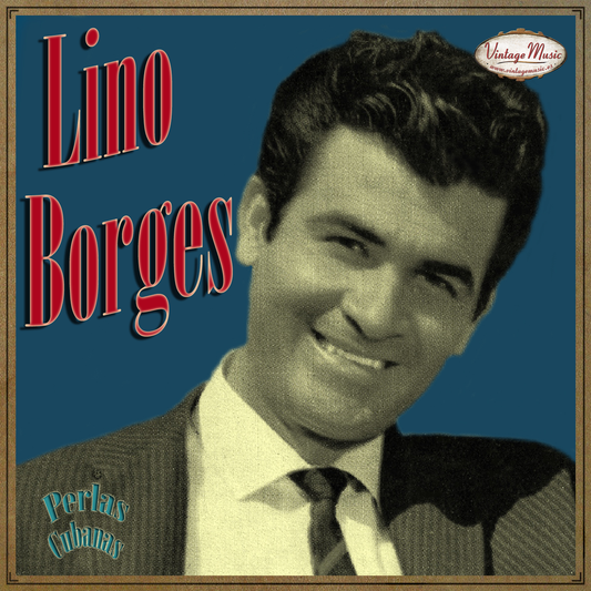 Lino Borges (Colección Perlas Cubanas - #140)