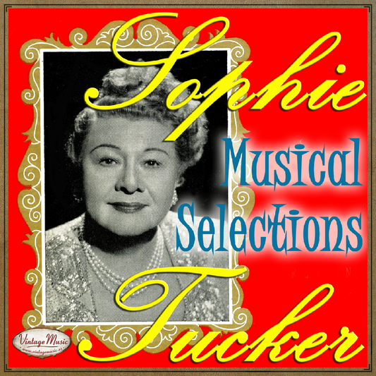 Sophie Tucker (Colección Vintage Music)