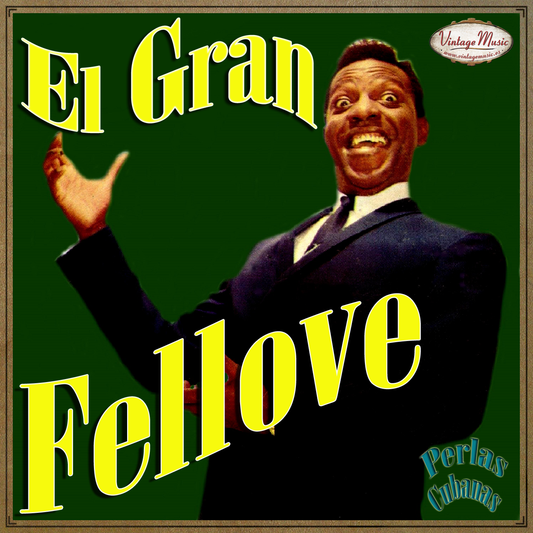 El Gran Fellove (Colección Perlas Cubanas - #95)