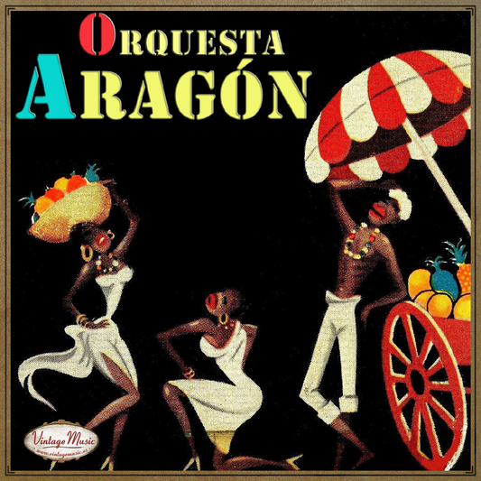 Orquesta Aragón (Colección iLatina)