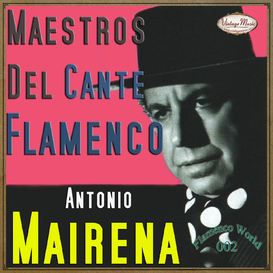 Antonio Mairena (Colección Flamenco - #02)